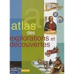 Atlas des explorations et découvertes
