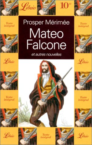 Mateo Falcone [suivi de] Tamango. La partie de trictrac. Le vase étrusque