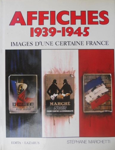 Affiches 1939-1945 : images d'une certaine France