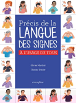 Precis de la langue des signes francaise à l'usage de tous