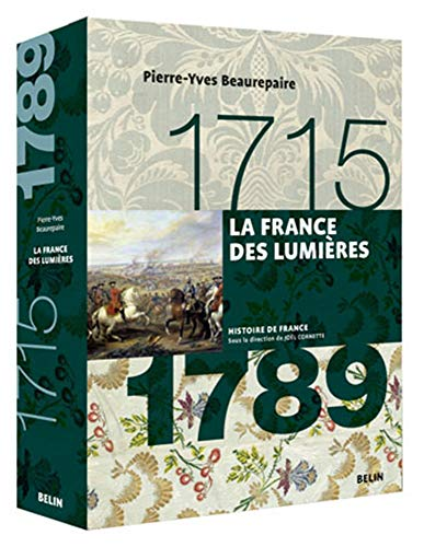1715-1789 : la France des Lumières