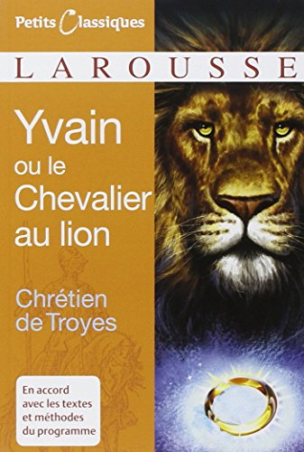 Yvain ou le chevalier au lion [extraits]