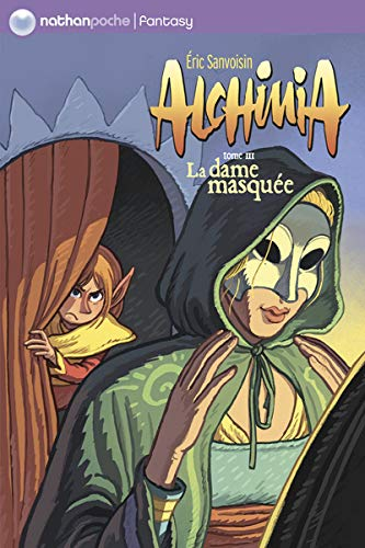 Alchimia 3 : la dame masquée