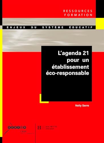 L'Agenda 21 pour un établissement éco-responsable