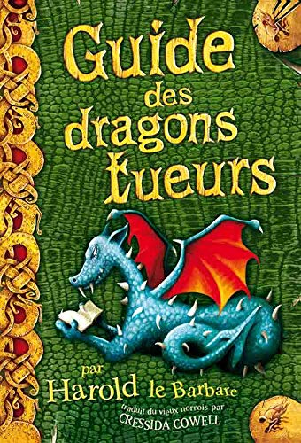 Guide des dragons tueurs par Harold le Barbare