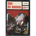 Guide des minéraux. Minéraux. Roches. Pierres précieuses