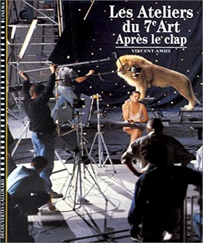 Les ateliers du 7e Art : 2/ après le clap