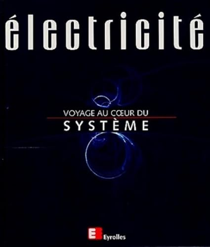 Electricité : voyage au coeur du système