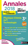 Annales 2018 : Physique chimie, SVT, technologie 3e