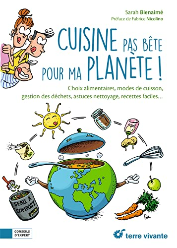 Cuisine pas bête pour ma planète!