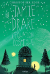 Jamie Drake, l'équation cosmique