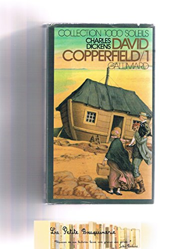 David Copperfield. Tome 1
