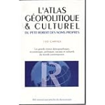 L'atlas géopolitique et culturel du Petit Robert des Noms Propres