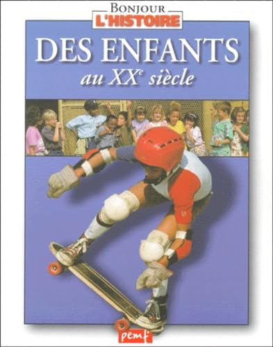 Des enfants au XXème siècle