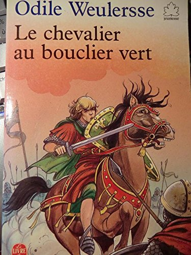 Le chevalier au bouclier vert (Odile Weulersse) - Le livre de poche N° 320