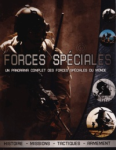 Forces spéciales. Un panorama complet des forces spéciales du monde