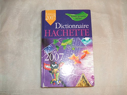 Dictionnaire Hachette édition 2007