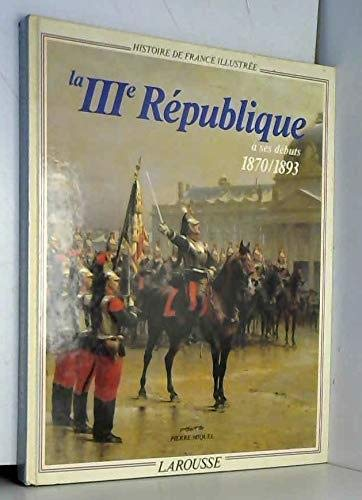 La IIIe République à ses débuts 1870/1893