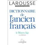 Dictionnaire de l'ancien Français. Le Moyen Âge