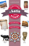 Dictionnaire de latin 100% visuel