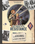 Les enfants de la Resistance : le journal de 1939 à fin 1943