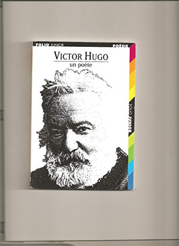 Victor Hugo, un poète