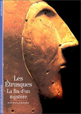Les Etrusques La fin d'un mystère