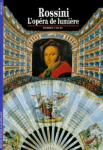 Rossini, l'opéra de lumière