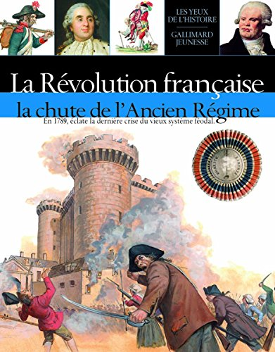 La Révolution Française : la chute de l'ancien régime