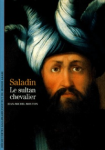 Saladin, le sultan chevalier