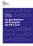La grammaire du français du CP à la 6e