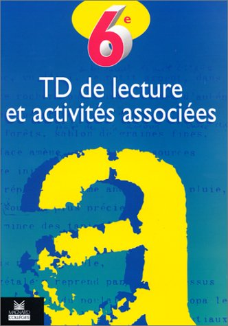 T.D. de lecture et activités associés 6e