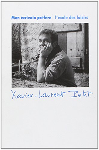 Mon écrivain préféré : Xavier-Laurent Petit