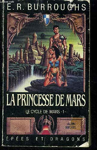 Une princesse de Mars. Le cycle de Mars - 1