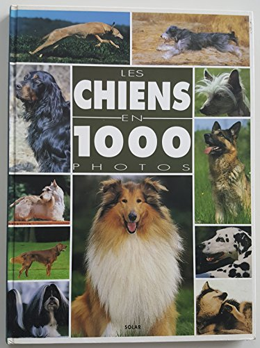 Les chiens en 1000 photos