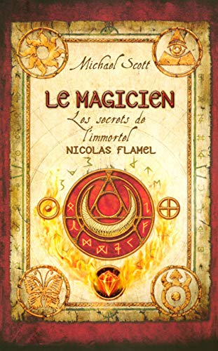 Les secrets de l'immortel Nicolas Flamel. Livre 2 Le magicien