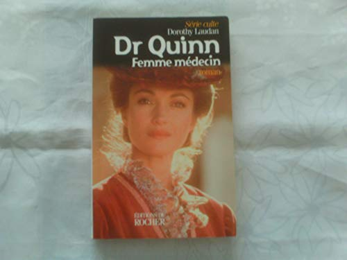 Dr Quinn femme médecin
