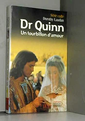 Dr Quinn : un tourbillon d'amour