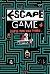 Escape game : saurez-vous vous évader... de ces 3 aventures ?