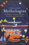 Mythologies égyptienne, chinoise, romaine, indienne et les héros grecs