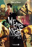We are the night. Part 1. 20h01