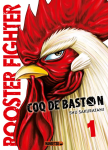Rooster Fighter : coq de baston t. 1