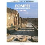 Pompéi guide de la cité antique