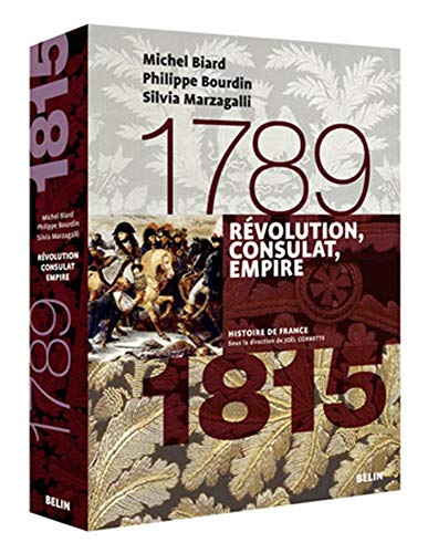 Révolution Consulat Empire : 1789 - 1815