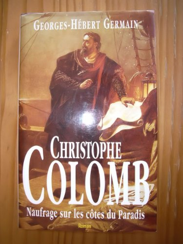 Christophe Colomb : Naufrage sur les côtes du paradis