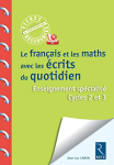 Le français et les maths avec les écrits du quotidien