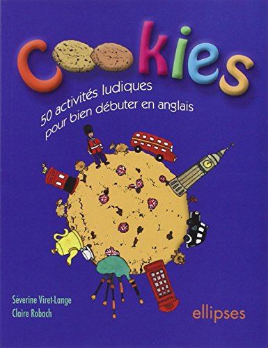 Cookies. 50 acivités ludiques pour bien débuter en anglais