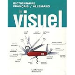 Le visuel. Dictionnaire français / Allemand