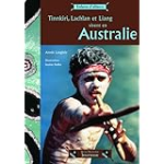Tinnkiri, Lachlan et liang vivent en Australie