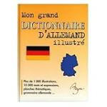 Mon grand dictionnaire d'allemand illustré